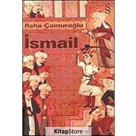 İSMAIL - REHA ÇAMUROĞLU