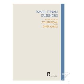 İsmail Tunalı Düşüncesi - Syhan Bıçak