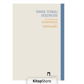 İsmail Tunalı Düşüncesi - Syhan Bıçak