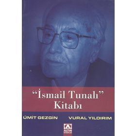 İSMAİL TUNALI KİTABI - ÜMİT GEZGIN;VURAL YILDIRIM