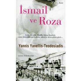 İSMAİL VE ROZA - YANNIS YANELLIS - TEODOSIADIS