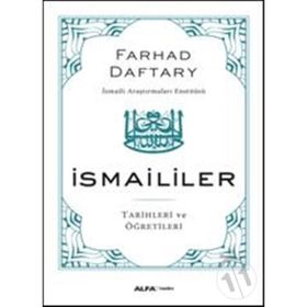 İSMAİLİLER TARIHLERI VE ÖĞRETİLERİ - FARHAD DAFTARY