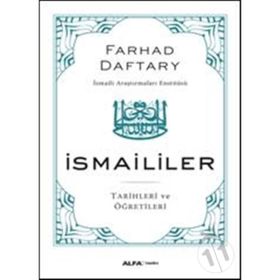İSMAİLİLER TARIHLERI VE ÖĞRETİLERİ - FARHAD DAFTARY