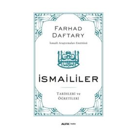 İSMAİLİLER TARIHLERI VE ÖĞRETİLERİ - FARHAD DAFTARY
