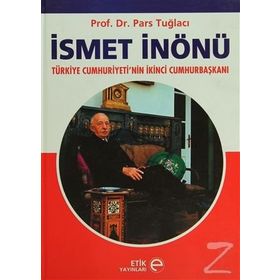 İSMET İNÖNÜ HATIRALAR - İSMET İNÖNÜ