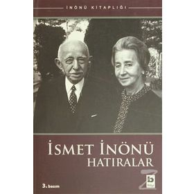 İsmet İnönü Hatıralar - Sabahattin Selek