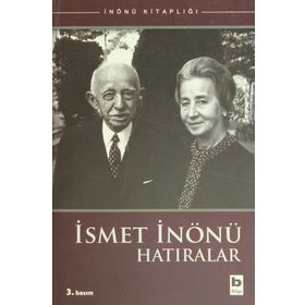 İsmet İnönü Hatıralar - Sabahattin Selek