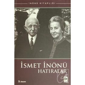 İsmet İnönü Hatıralar - Sabahattin Selek