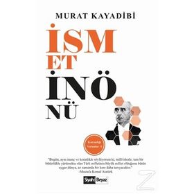 İsmet İnönü - Karanlığı Yırtanlar 5 - Murat Kayadibi