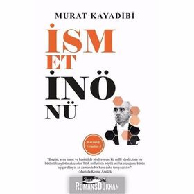 İsmet İnönü - Karanlığı Yırtanlar 5 - Murat Kayadibi