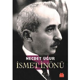 İSMET İNÖNÜ - NECDET UĞUR