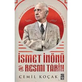 İsmet İnönü Ve Resmi Tarih - Cemil Koçak
