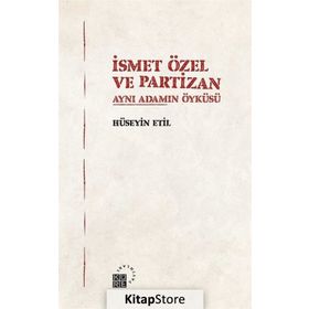 İsmet Özel Ve Partizan - Hüseyin Etil