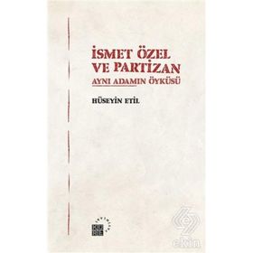 İsmet Özel Ve Partizan - Hüseyin Etil