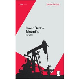 İsmet Özel'in Mazot'u - Ertan Örgen