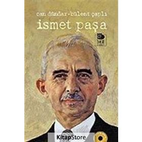 İsmet Paşa / Can Dündar