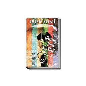 İsmi Her Neyse - Buşra Nebati