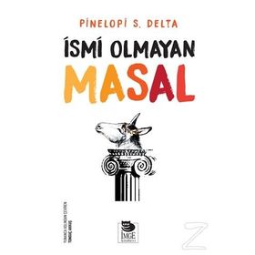 İsmi Olmayan Masal - Pinelopi S. Delta