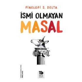 İsmi Olmayan Masal - Pinelopi S. Delta