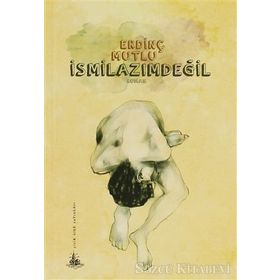 İSMILAZIMDEĞIL - ERDINÇ MUTLU