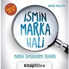 İSMİN MARKA HALI MARKA İSİMLENDİRME REHBERI - DUYGU PHILLIPS