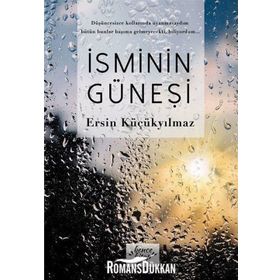 İsminin Güneşi - Ersin Küçükyılmaz