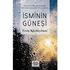 İsminin Güneşi - Ersin Küçükyılmaz