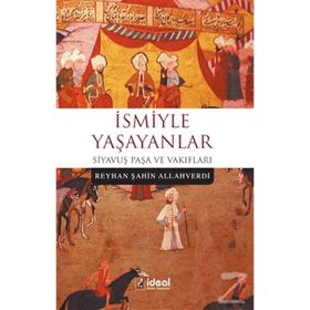 İsmiyle Yaşayanlar - Reyhan Şahin Allahverdi