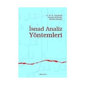 İSNAD ANALIZ YÖNTEMLERİ - G. H. A. JUYNBOLL, JOSEPH SCHACHT, HARALD MOTZKI