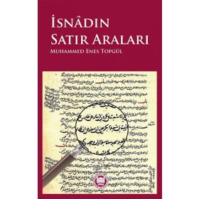 İsnadın Satır Araları - Muhammed Enes Topgül
