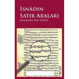 İsnadın Satır Araları - Muhammed Enes Topgül