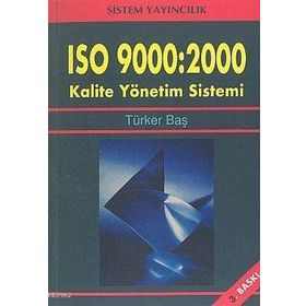 ISO 9000: 2000 KALITE YÖNETİM SISTEMI - TÜRKER BAŞ