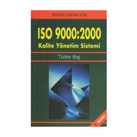 ISO 9000: 2000 KALITE YÖNETİM SISTEMI - TÜRKER BAŞ