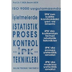 ISO 9000 Uygulamasında İşletmelerde İstatistik Proses Kontrol - y muh besim akin
