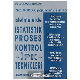 ISO 9000 Uygulamasında İşletmelerde İstatistik Proses Kontrol - y muh besim akin