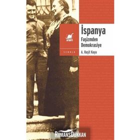 İspanya Faşizmden Demokrasiye - A. Raşit Kaya