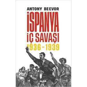 İspanya İç Savaşı 1936-1939 Ciltli Antony Beevor