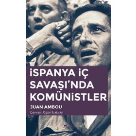 İspanya İç Savaşı'nda Komünistler - Juan Ambou