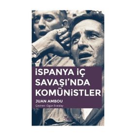 İspanya İç Savaşı'nda Komünistler - Juan Ambou