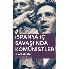 İspanya İç Savaşı'nda Komünistler - Juan Ambou