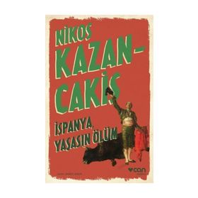 İspanya Yaşasın Ölüm - Nikos Kazancakis