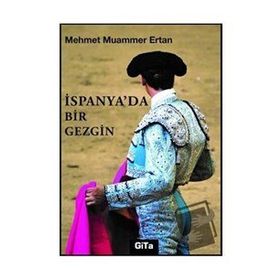 İspanya'da Bir Gezgin - Mehmet Muammer Ertan
