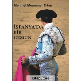 İspanya'da Bir Gezgin - Mehmet Muammer Ertan