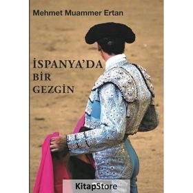 İspanya'da Bir Gezgin - Mehmet Muammer Ertan