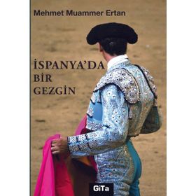 İspanya'da Bir Gezgin - Mehmet Muammer Ertan