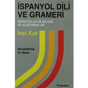 İSPANYOL DILI VE GRAMERI - İNCİ KUT
