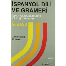 İSPANYOL DILI VE GRAMERI - İNCİ KUT