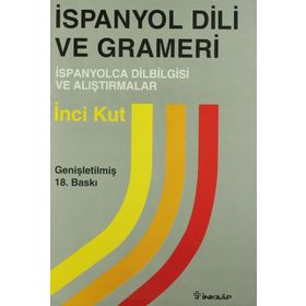 İSPANYOL DILI VE GRAMERI - İNCİ KUT