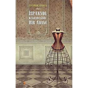 İSPANYOL KERHANESINDE BIR ADAM - ANTONIO DROSA