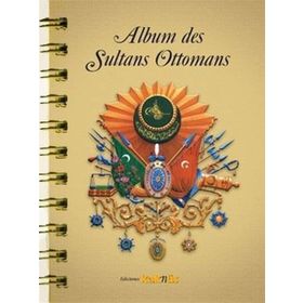 İspanyolca Album des Sultans Otomanos - Kolektif